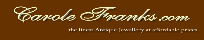 Quite simply the finest Antique Jewellery at affordable prices